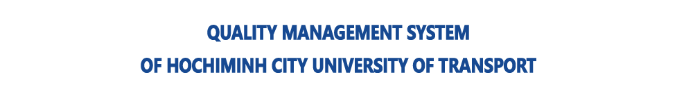 Quality management system of Ho Chi Minh city University of Transport